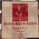 Burn Burn Burn - Road To Ruin