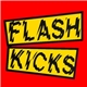 Flash Kicks - Flash Kicks