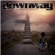 Downway - Last Chance For More Regrets