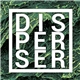 Disperser - Disperser